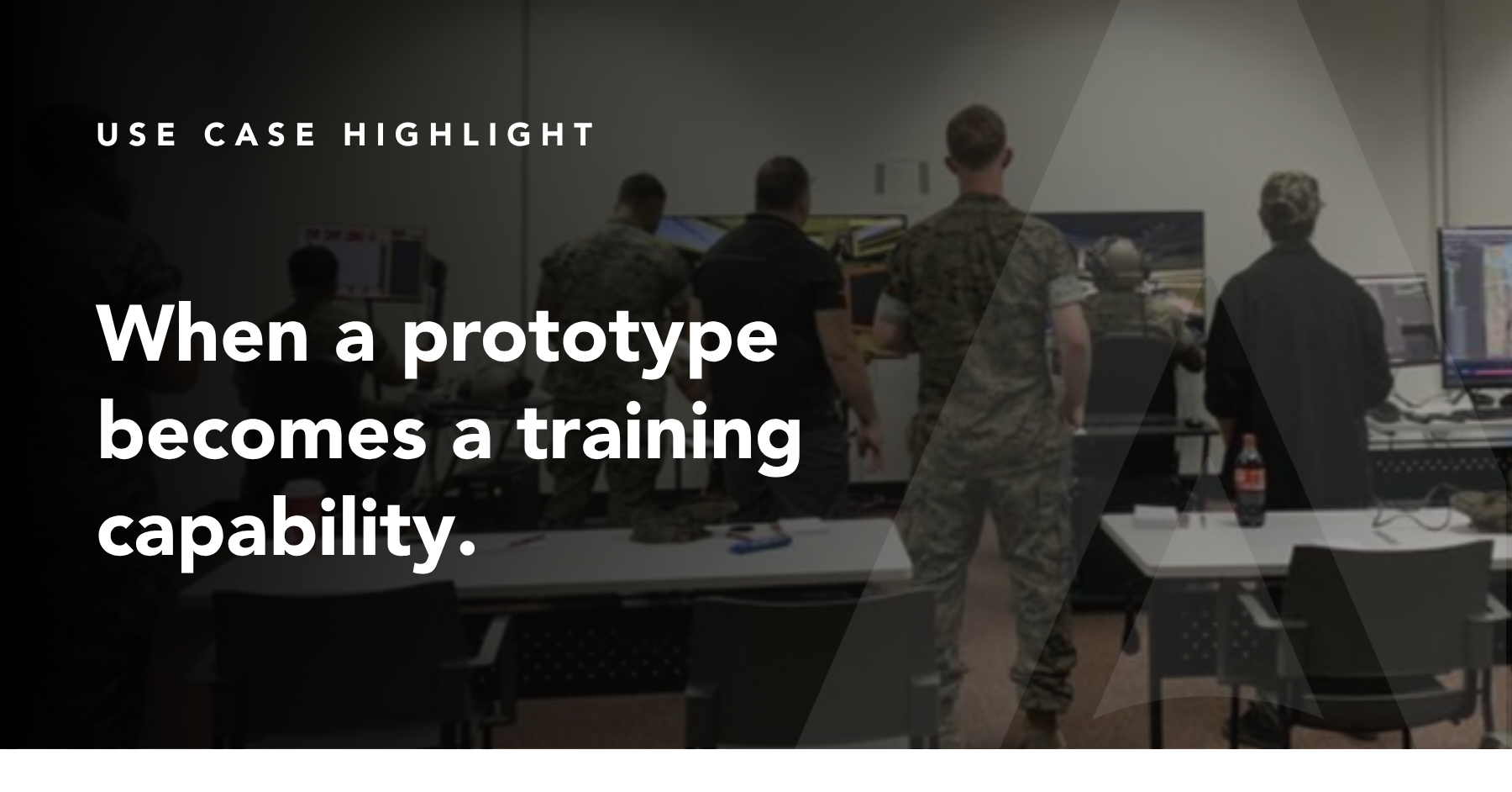 When a prototype becomes a training capability
